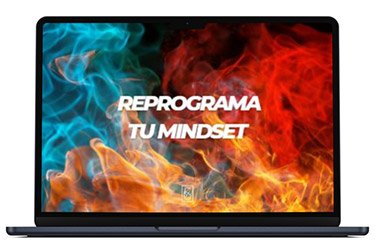 Reprograma tu mindset